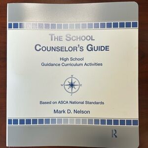 The School Counselor's Guide by Mark D. Nelson - White & Blue Cover